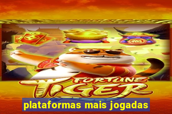 plataformas mais jogadas